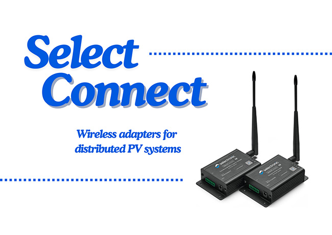 Introducing SelectConnect Simplifying Distributed PV Systems